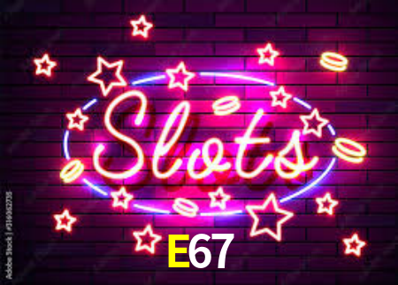 E67,E67.Com
