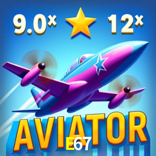 E67